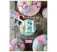 Tilda Sewing by Heart: For the love of fabrics