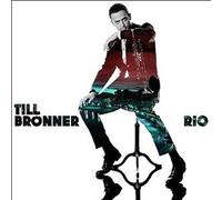 TILL BRONNER-RIO