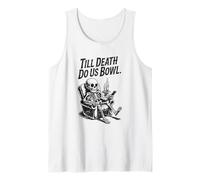 Till Death Do Us Bowl Skeleton Bowler Juego de Palabras Camiseta sin Mangas