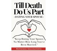 Till Death Do Us Part: Dating Your Spouse