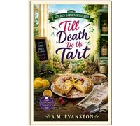 Till Death Do Us Tart (The Kitchen Garden Mysteries)