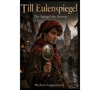 Till Eulenspiegel - Der Spiegel des Narren
