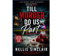 Till Murder Do Us Part: A Small-Town Domestic Suspense Mystery with Viral Secrets, Marriage Lies, and a Shocking Cliffhanger (The Deadly Vows Mysteries)