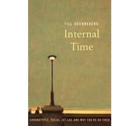 Till Roenneberg Internal Time (Tapa blanda)