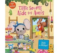 Tillie Souris aide ses amis: Cherche et trouve avec 48 flaps !