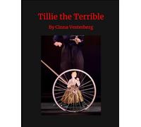 Tillie the Terrible: Inspired by one of the best bicyclists you probably never heard of