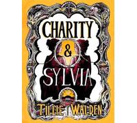 Tillie Walden Charity and Sylvia (Tapa dura) (Importación USA)