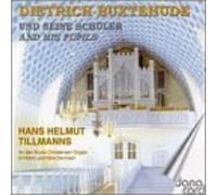 Tillmanns,Hans Helmut - Buxtehude, Bach, Bruhns: Buxtehude & His Pupils