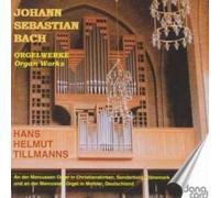 Tillmanns,Hans Helmut - Johann Sebastian Bach: Organ Works