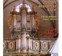 Tillmanns,Hans Helmut - Johann Sebastian Bach: Organ Works
