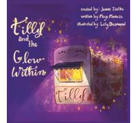 Tilly and the Glow Within: 1 (Adventures of Tilly the Candle Camper)