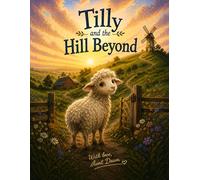 Tilly and the Hill Beyond