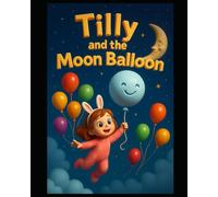 Tilly And The Moon Balloon
