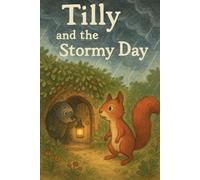 Tilly and the Stormy Day (The Tidy Hedge at Number 9)