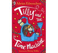 Tilly and the Time Machine [Idioma Inglés]
