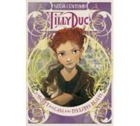 Tilly Duc. El Secret De La Casa De Les Teulades Blaves