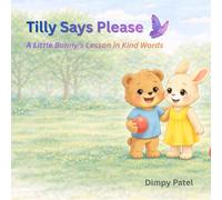 Tilly Says Please: A Little Bunny’s Lesson in Kind Words