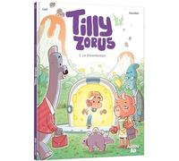 TILLY ZORUS - TOME 3 - LA DINOMENSION (Bande dessinée petit format, 3)