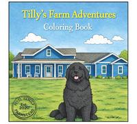 Tilly's Farm Adventures: A Heartwarming Farm Coloring Book for Kids Featuring Dogs, Highland Cows, Horses & Family Life