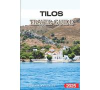 Tilos Travel Guide 2025: Explore Greece’s Secret Island with Pristine Beaches, Authentic Villages, and Expert Tips for a Perfect Greek Vacation