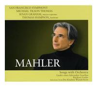 Tilson Thomas,Michael - Mahler: Songs With Orchestra - Lieder Eines Fahrenden Gesell