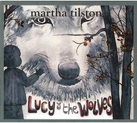 Tilston Martha - Lucy & The Wolves