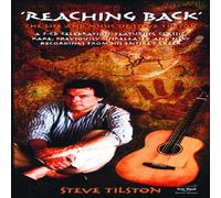 Tilston,Steve - Reaching Back: The Life And Music Of Steve Tilston