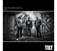 Tilt - Stop The World Revolving (DJ Mix)