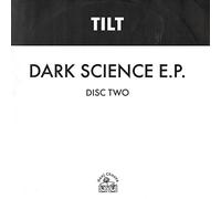 Tilt - The Dark Science E.P. [Vinilo]