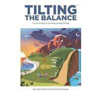 Tilting the Balance: The First Steps in Creating Lasting Change