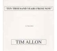 Tim Allon - Ten Thousand Years from Now [Vinilo]