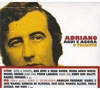 Tim, Ana Deus & Dead Combo, Ra - Adriano - Aqui E Agora - O Tributo [CD+DVD] 2010