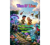 Tim and Lisa: The Elevator to the Underground Kingdom (Tim and Lisa in Wonderland)