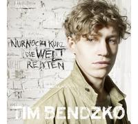 Tim Bendzko - Nur noch kurz die Welt retten