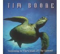 Tim Boone - Swimming In The Clouds Of The Summit