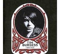 Tim Burgess - Burgess, Tim : I Believe