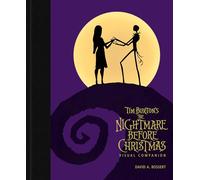 Tim Burton's The Nightmare Before Christmas Visual Companion: Commemorating 30 Years (Disney Editions Deluxe)