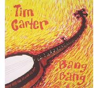 Tim Carter - Bang Bang