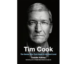 Tim Cook: The Genius Who Took Apple to the Next Level
