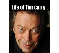 Tim curry biography