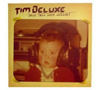 Tim Deluxe - Less Talk More Action [Vinilo]