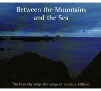 Tim Dennehy - Between the Mountain & the Sea