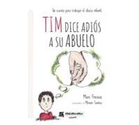 Tim Dice Adiós A Su Abuelo