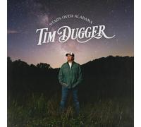 Tim Dugger Stars Over Alabama (Vinyl) (Importación USA)