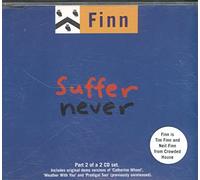 Tim Finn - Suffer Never