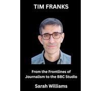 Tim Franks Biography: From the Frontlines of Journalism to the BBC Studio