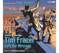 Tim Frazer Gets the Message (BBC Audiobooks) by Durbridge, Francis (2011) Audio CD