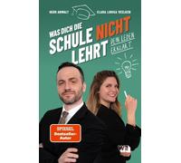 Tim Hendrik Wal Was dich die Schule nicht lehrt: Dein Leben erklär (Tapa blanda)