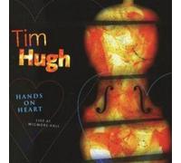 Hugh, Tim – Hands On Heart: Live At Wigmore Hall