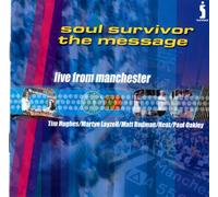 Tim Hughes - Soul Survivor The Message, Live From Manchester